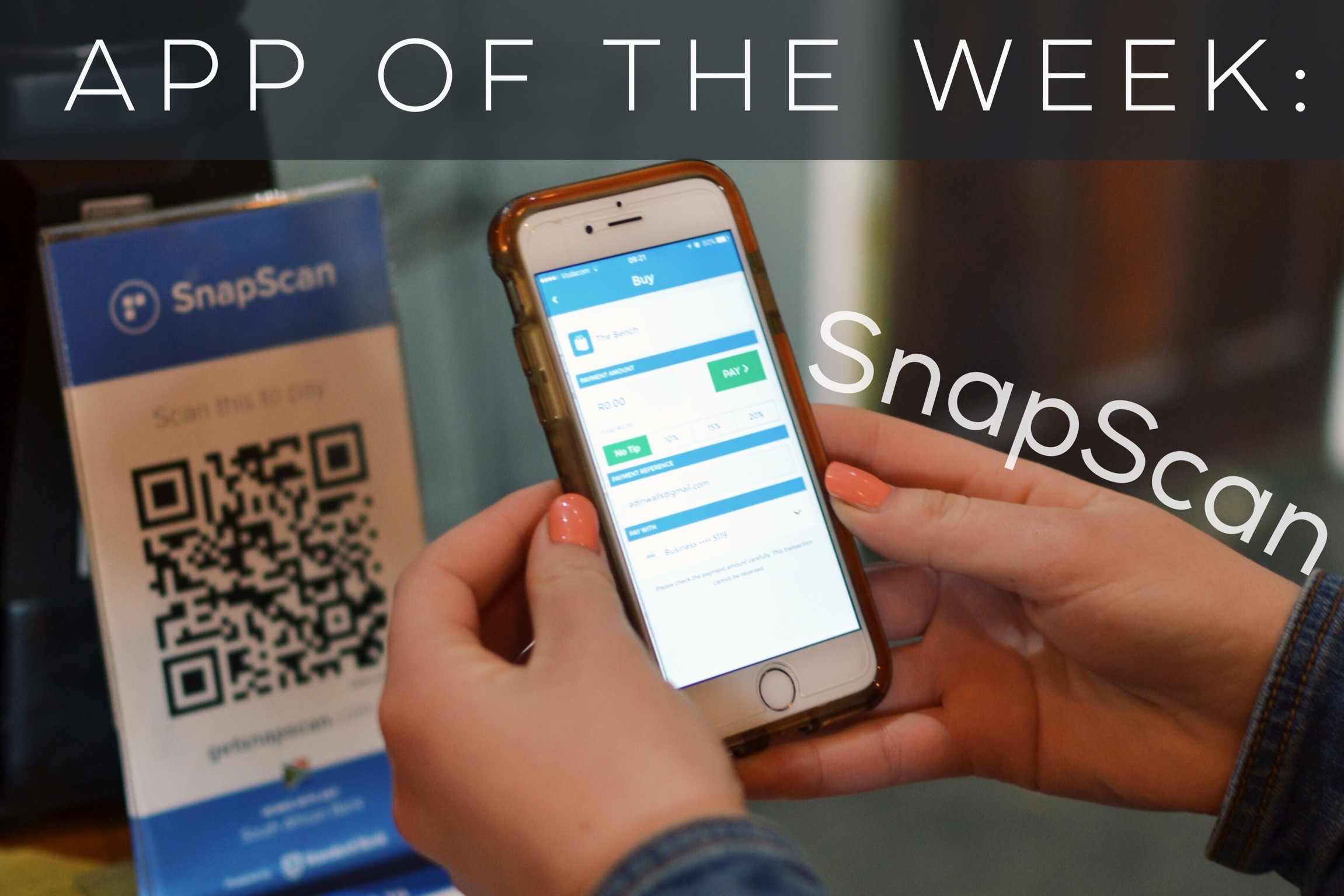 SnapScan – digital payments FTW (Proudly South African)
